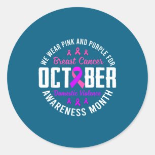 October Breast Cancer Domestic Violence Classic Round Sticker