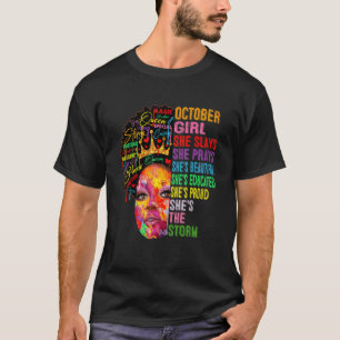 October Girl She Slays & Prays  October Birthday G T-Shirt