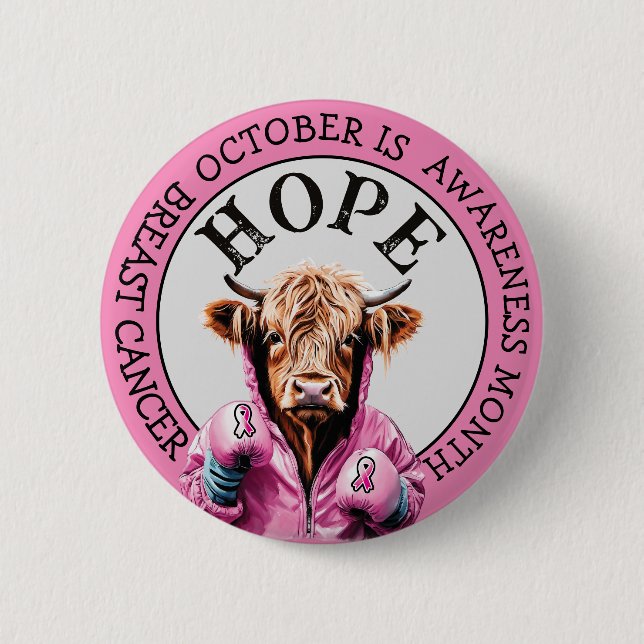 October is Breast Cancer  Awareness cow Hope Sign 6 Cm Round Badge (Front)
