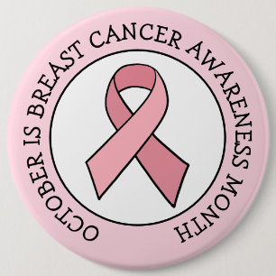 October is Breast Cancer Awareness Month 6 Cm Round Badge