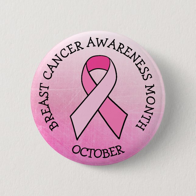 October is Breast Cancer Awareness Month Button (Front)