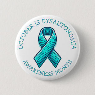 October is Dysautonomia Awareness Month 6 Cm Round Badge