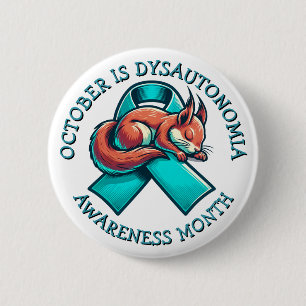 October is Dysautonomia Awareness Month 6 Cm Round Badge