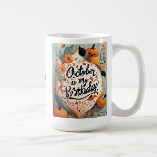 October is My Birthday Pumpkin Typography Coffee Mug