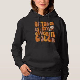 October Is My Favourite Colour Fall Groovy Thanksg Hoodie