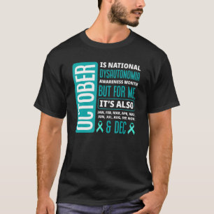 October Is National Dyautonomia Pots Syndrome Awar T-Shirt