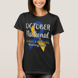 October National Down Syndrome Awareness Month T-Shirt