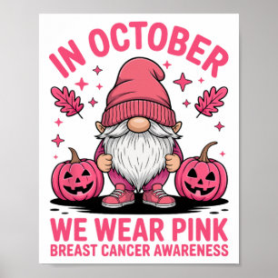 October Pink Gnome Halloween Breast Cancer Support Poster