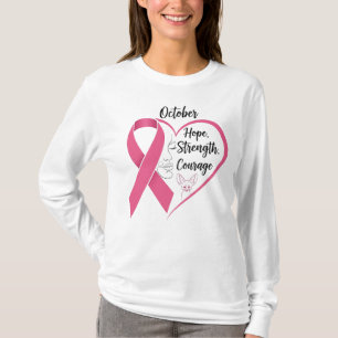 October Pink Ribbon – Hope, Strength & Courage wit T-Shirt