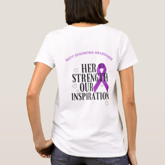 October Rett Syndrome Awareness (Her Strength) T-Shirt