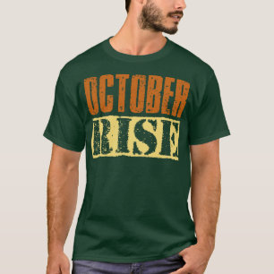 October Rise Vintage Retro Text T-Shirt