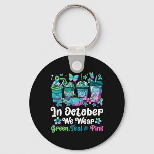 October We Wear Green Teal Pink Mbc Awareness Coff Key Ring