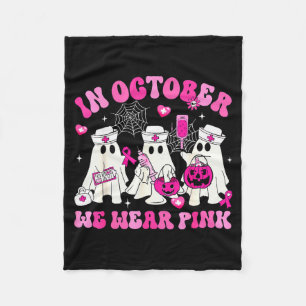 October We Wear Nk Nurse Ghost Halloween Breast Ca Fleece Blanket