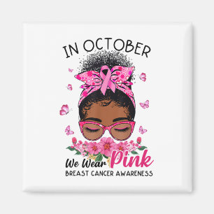 October We Wear Pink Black Women Messy Bun Breast Magnet