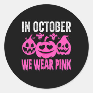 October We Wear Pink Breast Cancer Awareness 1 Classic Round Sticker