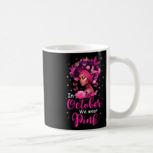 October We Wear Pink Breast Cancer Awareness Black Coffee Mug