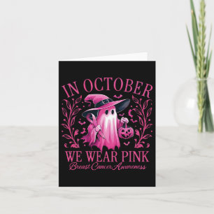 October We Wear Pink Breast Cancer Awareness Hallo Card