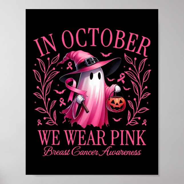 October We Wear Pink Breast Cancer Awareness Hallo Poster (Front)