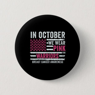 October We Wear Pink Breast Cancer Awareness Month 6 Cm Round Badge