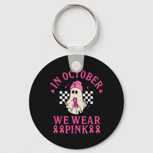 October We Wear Pink Breast Cancer Awareness Month Key Ring