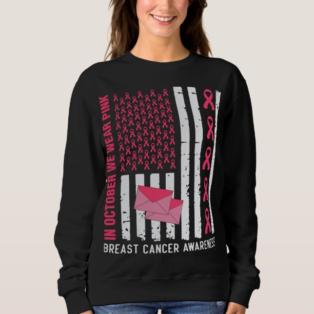 October We Wear Pink Breast Cancer Awareness Posta Sweatshirt (Front)