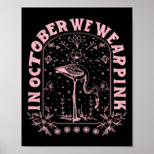 October We Wear Pink Breast Cancer Awareness  Poster