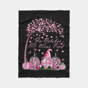 October We Wear Pink Breast Cancer Gnome Autumn Fa Fleece Blanket