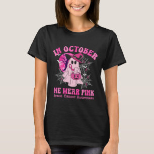 October We Wear Pink Breast Cancer Women Ghost Hal T-Shirt