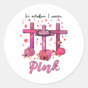 October We Wear Pink Christian Breast Cancer Aware Classic Round Sticker