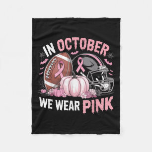 October We Wear Pink Football Breast Cancer Awaren Fleece Blanket