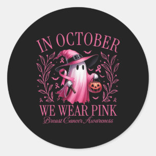 October We Wear Pink Ghost Witch Breast Cancer Awa Classic Round Sticker