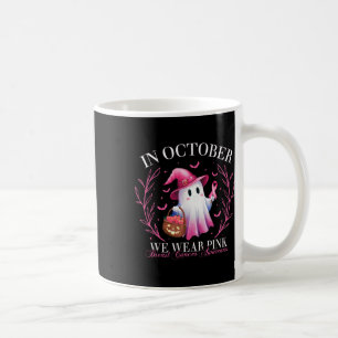 October We Wear Pink Ghost Witch Breast Cancer Awa Coffee Mug