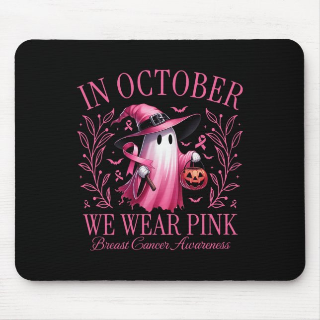 October We Wear Pink Ghost Witch Breast Cancer Awa Mouse Pad (Front)