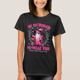October We Wear Pink Ghost Witch Breast Cancer Awa T-Shirt