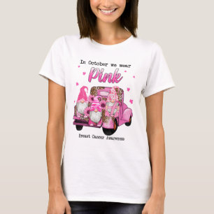 October We Wear Pink Gnomes Truck Breast Cancer Aw T-Shirt