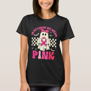 October We Wear Pink Halloween Ghost Breast Cancer T-Shirt