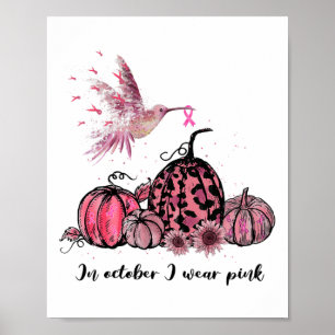 October We Wear Pink Hummingbird Breast Cancer Awa Poster