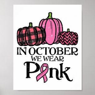 October We Wear Pink Leopard Breast Cancer Awarene Poster