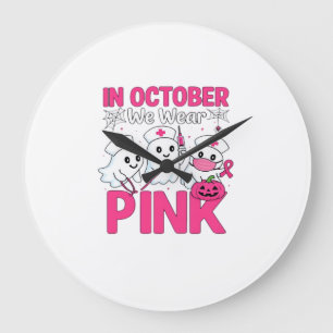 October We Wear Pink Nurse Breast Cancer Awareness Large Clock