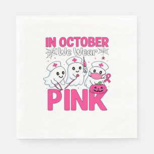 October We Wear Pink Nurse Breast Cancer Awareness Napkin