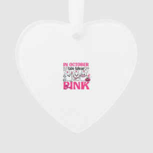 October We Wear Pink Nurse Breast Cancer Awareness Ornament