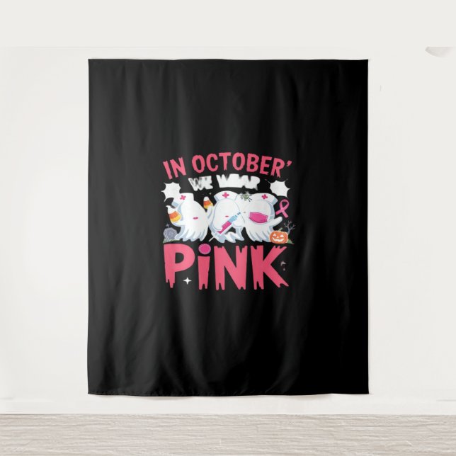 October We Wear Pink Nurse Breast Cancer Awareness Tapestry (Front)