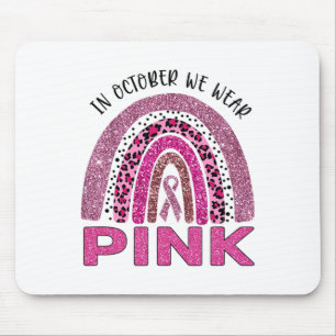 October We Wear Pink Rainbow Breast Cancer Awarene Mouse Pad