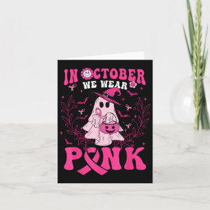 October We Wear Pink Shirt Ghost Halloween Breast Card