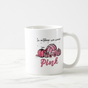 October We Wear Pink Volleyball Breast Cancer Awar Coffee Mug