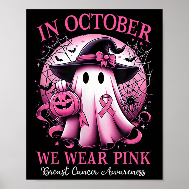 October We Wear Pink Witch Ghost Breast Cancer Awa Poster (Front)