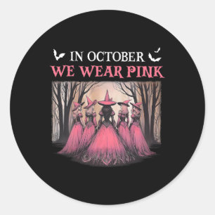 October We Wear Pink Witch Halloween Breast Cancer Classic Round Sticker