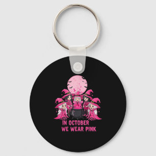 October We Wear Pink Witch Halloween Breast Cancer Key Ring