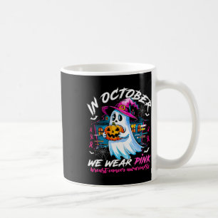 October We Wear Pink With Ghost Breast Cancer Awar Coffee Mug
