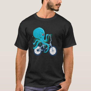 Octopus Riding Bicycle Octopus On Bicycle Sea Anim T-Shirt